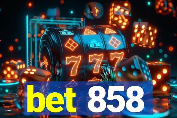 bet 858